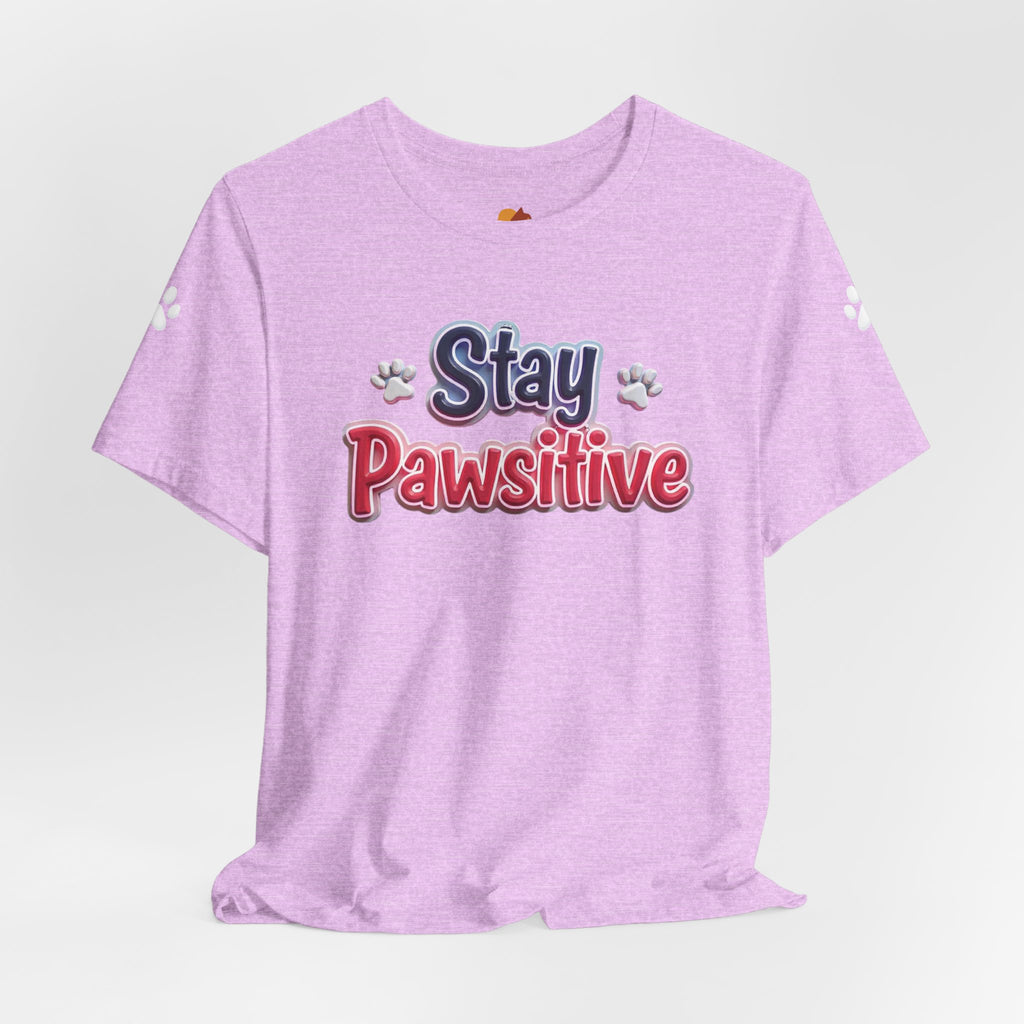 Stay Pawsitive Unisex Tee - Cute Pet Lover Shirt, Gift for Dog Lovers, Animal Lover Apparel, Positive Vibes T-Shirt, Fun Casual Wear